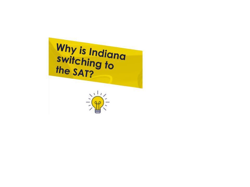 Why is Indiana Switching to the SAT?